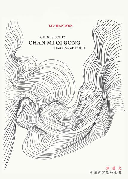 Chinesisches Chan Mi Qi Gong: Das ganze Buch Health, Nutrition & Fitness