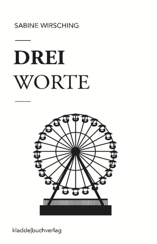 Drei Worte: Mit einem Nachwort von Tammi Torpedo Contemporary literature