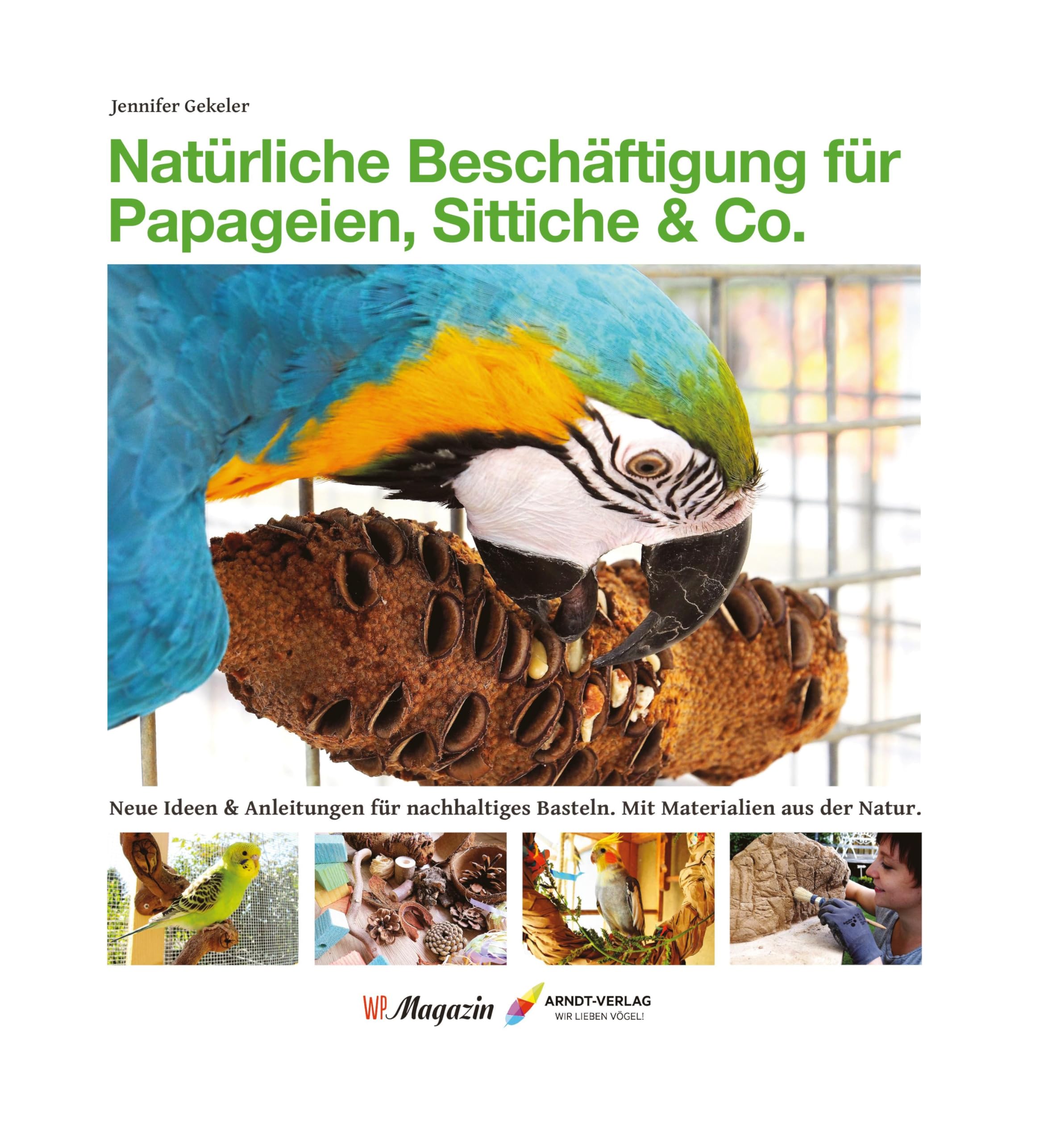 Natürliche Beschäftigung für Papageien, Sittiche & Co. Pets