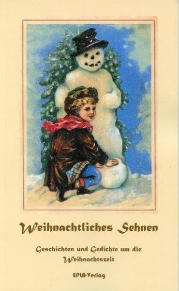 Weihnachtliches Sehnen: Weihnachtsgeschichten und -gedichte Books