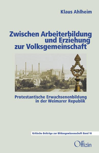 Zwischen Arbeiterbildung und Erziehung zur Volksgemeinschaft Learning & Reference