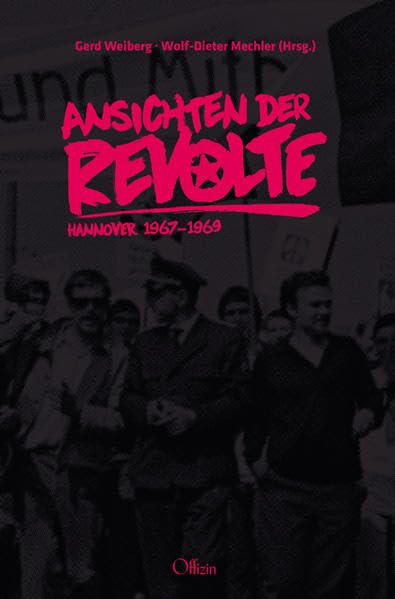 Ansichten der Revolte: Hannover 1967-1969 Natural Sciences