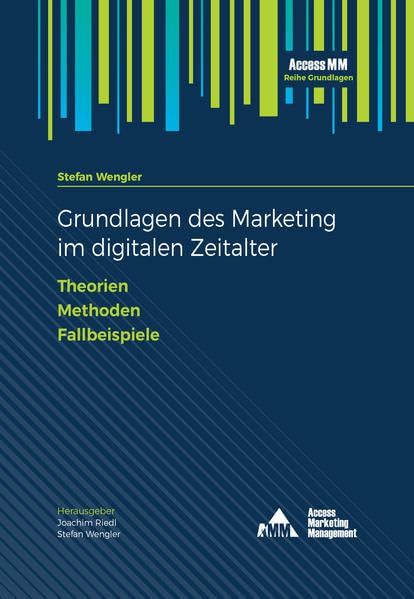 Grundlagen des Marketing im digitalen Zeitalter: Theorien - Methoden - Fallbeispiele (AccessMM-Reihe Grundlagen) Law