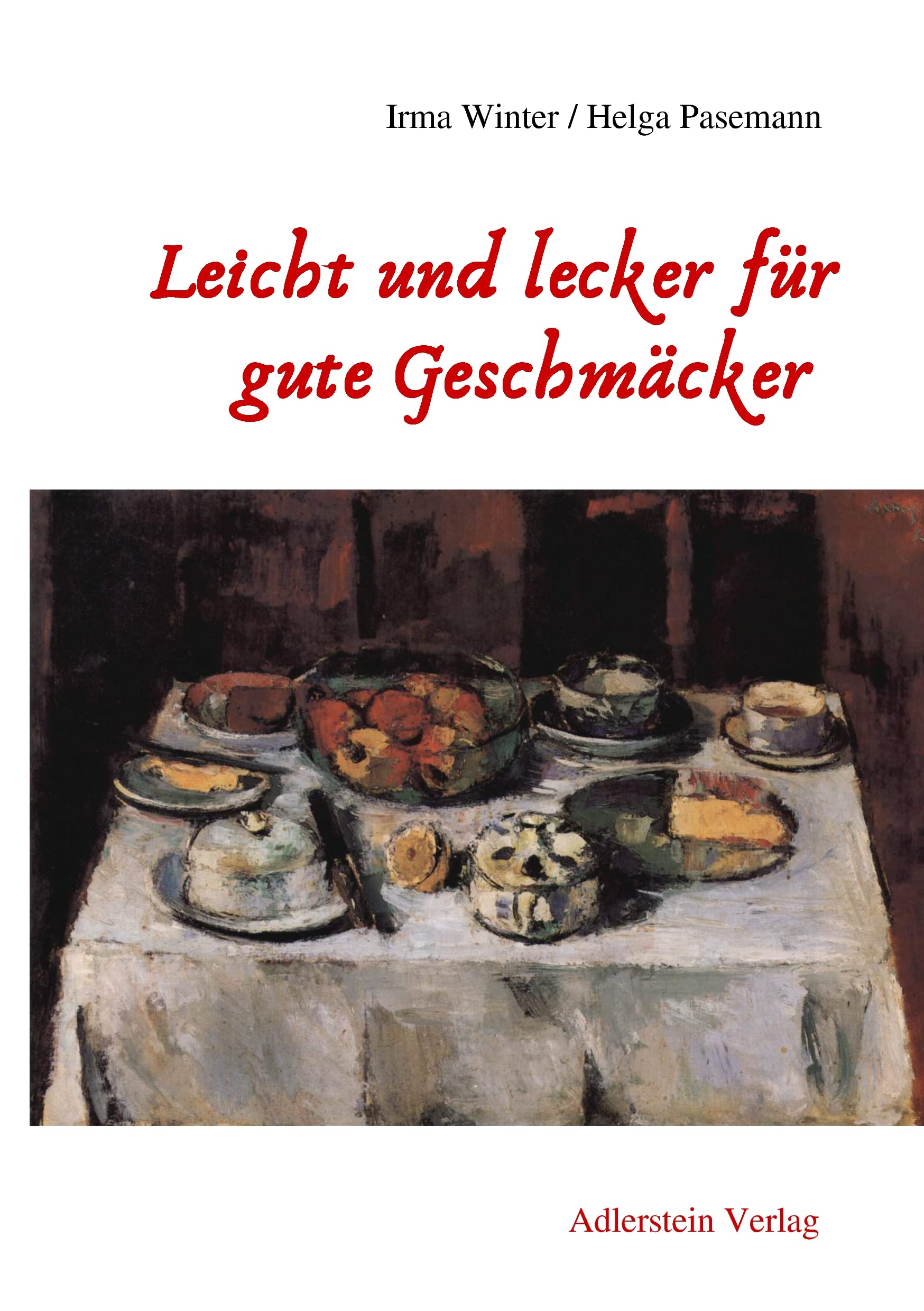 Leicht und lecker für gute Geschmäcker Contemporary literature