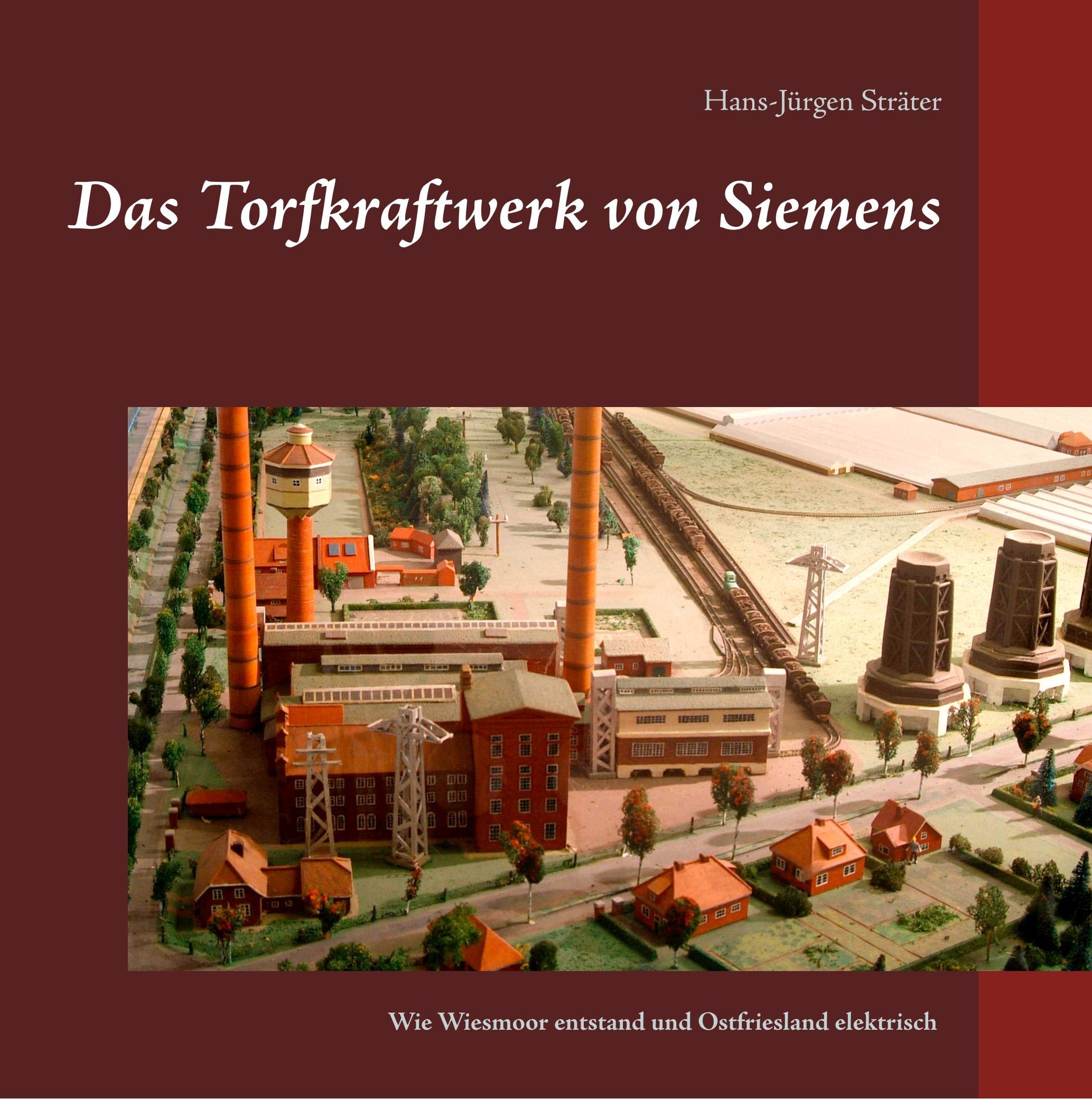 Das Torfkraftwerk von Siemens book