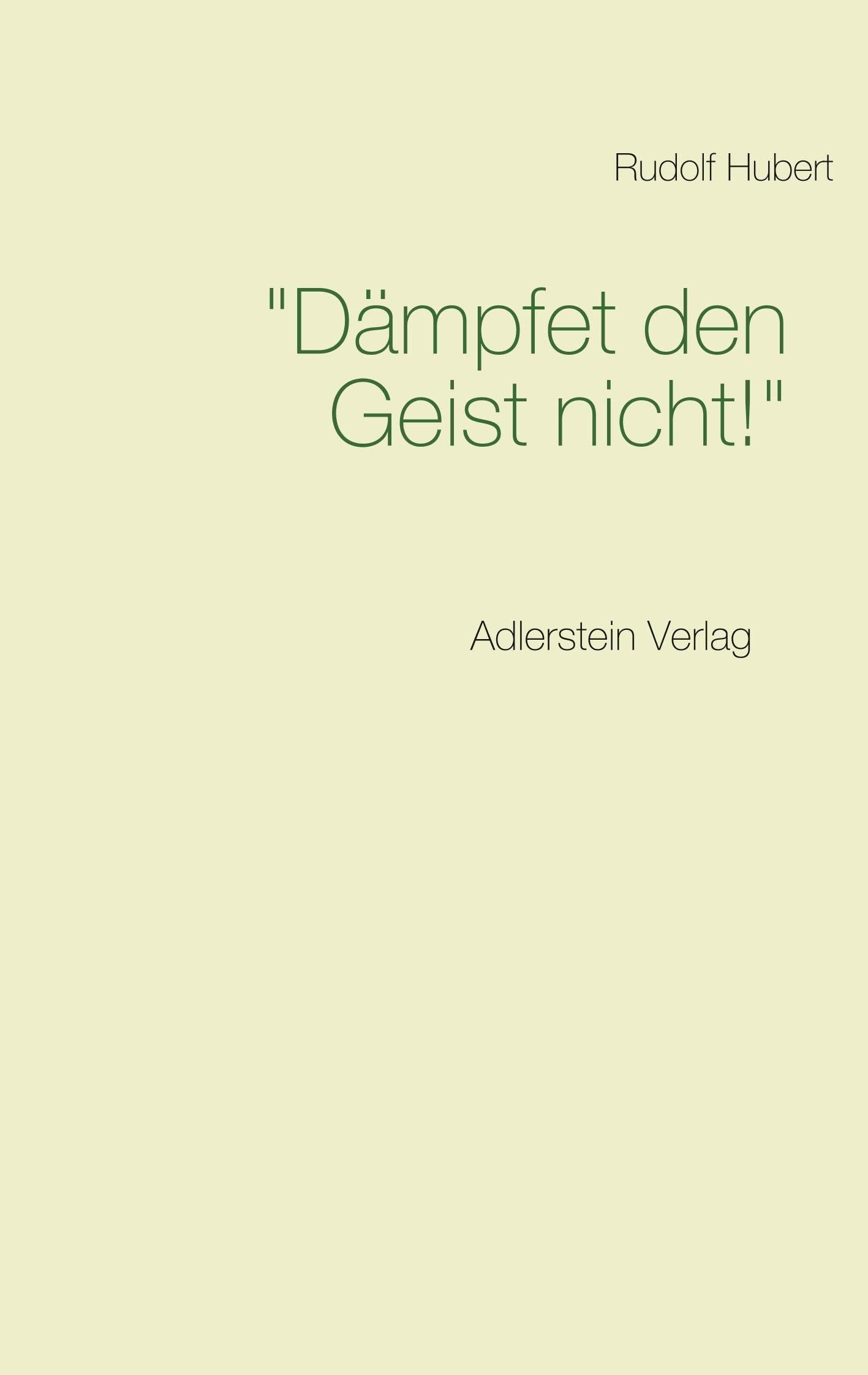 Product Image: "Dämpfet den Geist nicht!"
