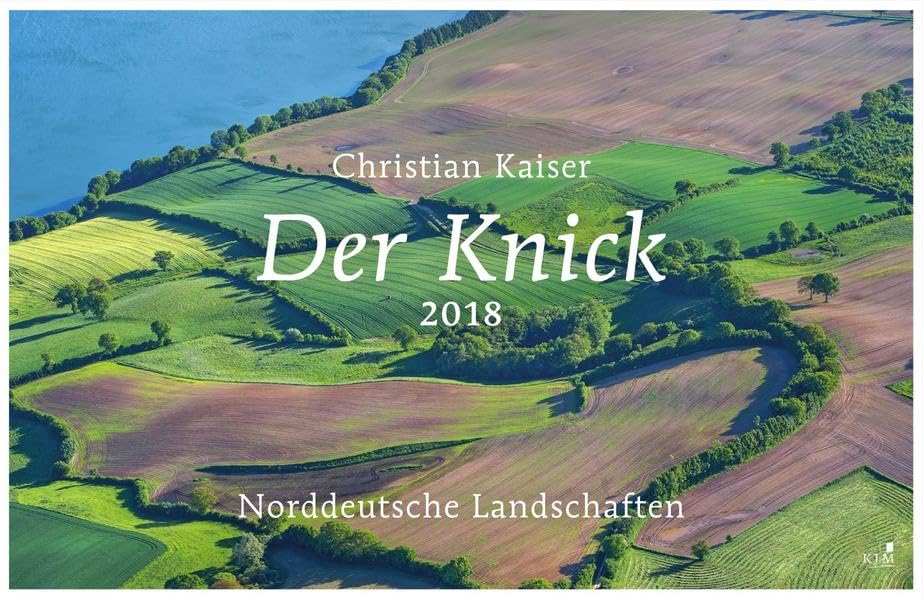 Der Knick. Norddeutsche Landschaften: Kalender 2018 Calendars