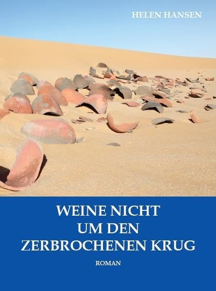 Weine nicht um den zerbrochenen Krug book
