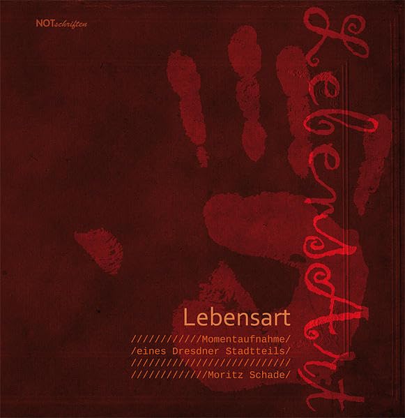 Lebensart: Momentaufnahme eines Dresdner Stadtteils Memories