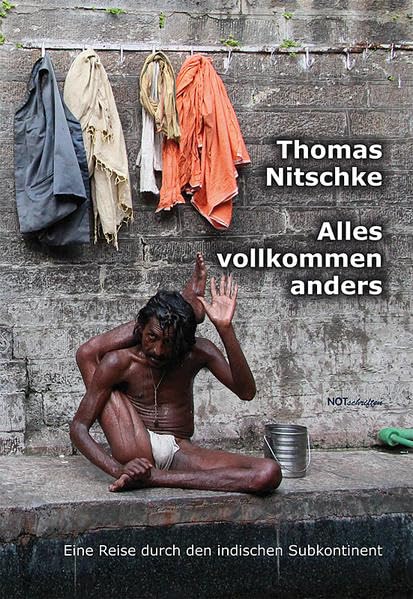 Alles vollkommen anders: Eine Reise durch den indischen Subkontinent Leisure, Home & Garden