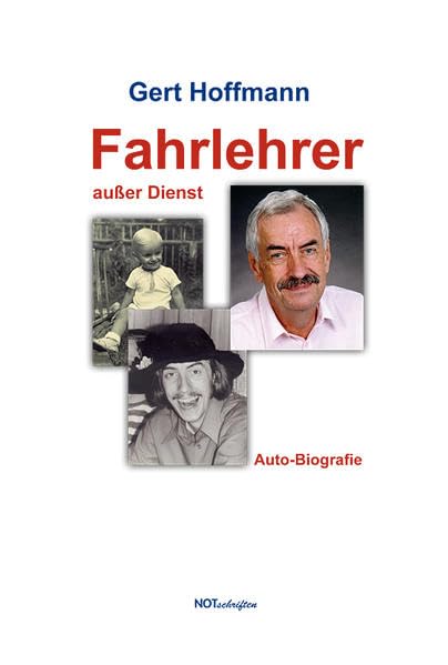 Fahrlehrer außer Dienst: Auto-Biografie Art & Literature
