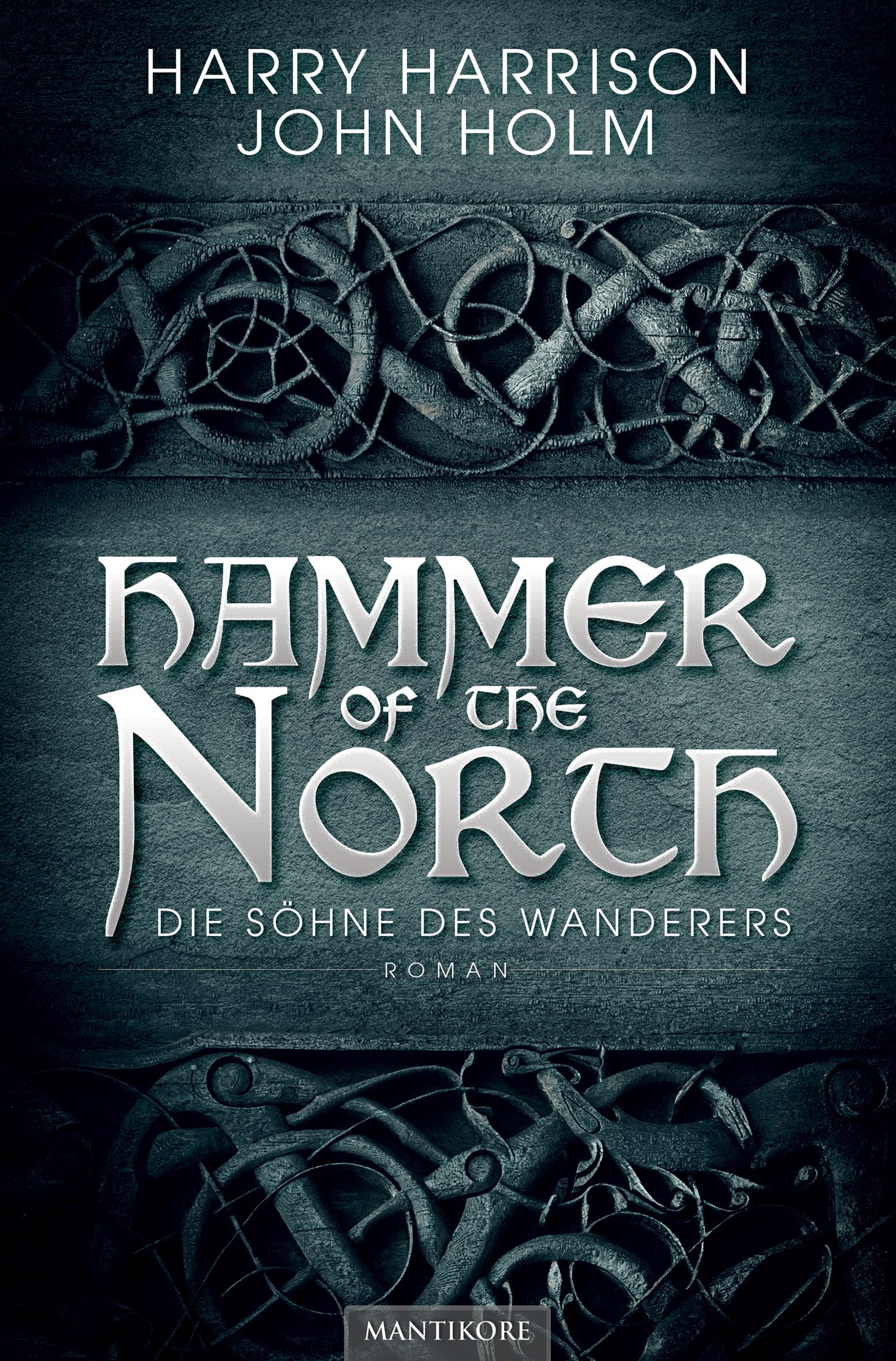 Hammer of the North - Die Söhne des Wanderers: Roman Action & Adventure