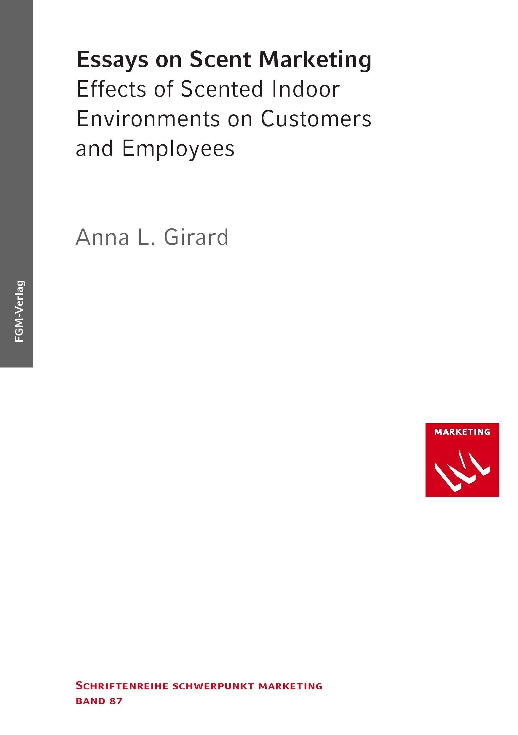 Essays on Scent Marketing: Effects of Scented Indoor Environments on Customers and Employees Law