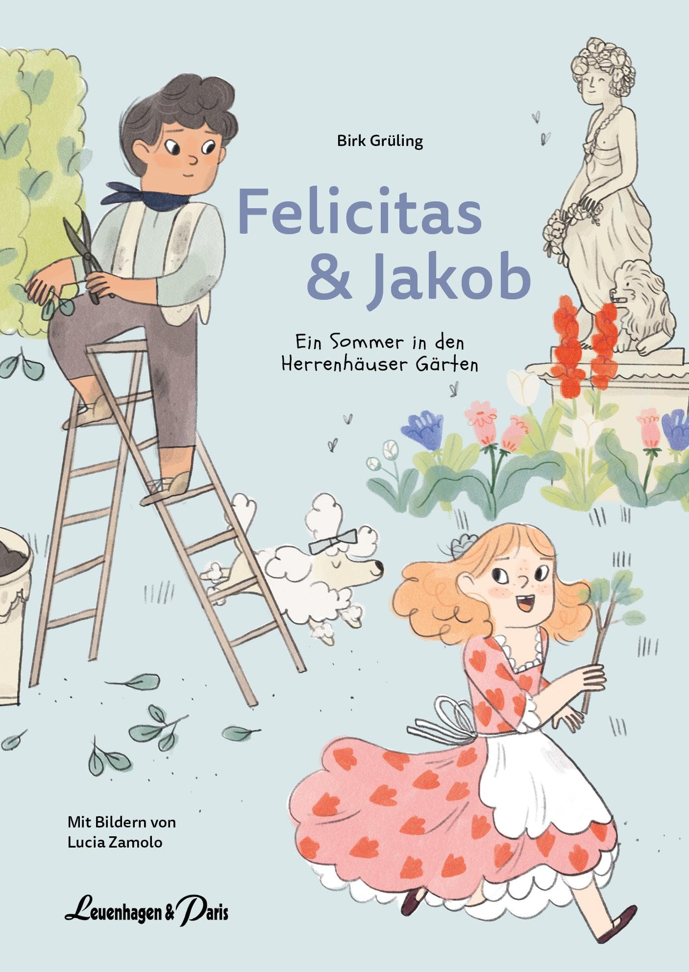 Felicitas und Jakob: Ein Sommer in den Herrenhäuser Gärten Children's books