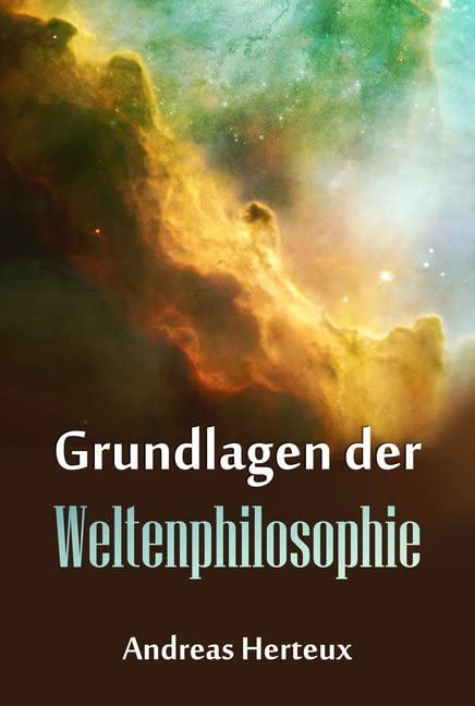 Grundlagen der Weltenphilosphie Philosophy