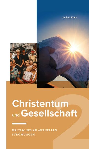 Christentum und Gesllschaft 2: Kritisches zu aktuellen Strömungen Religion & Esotericism
