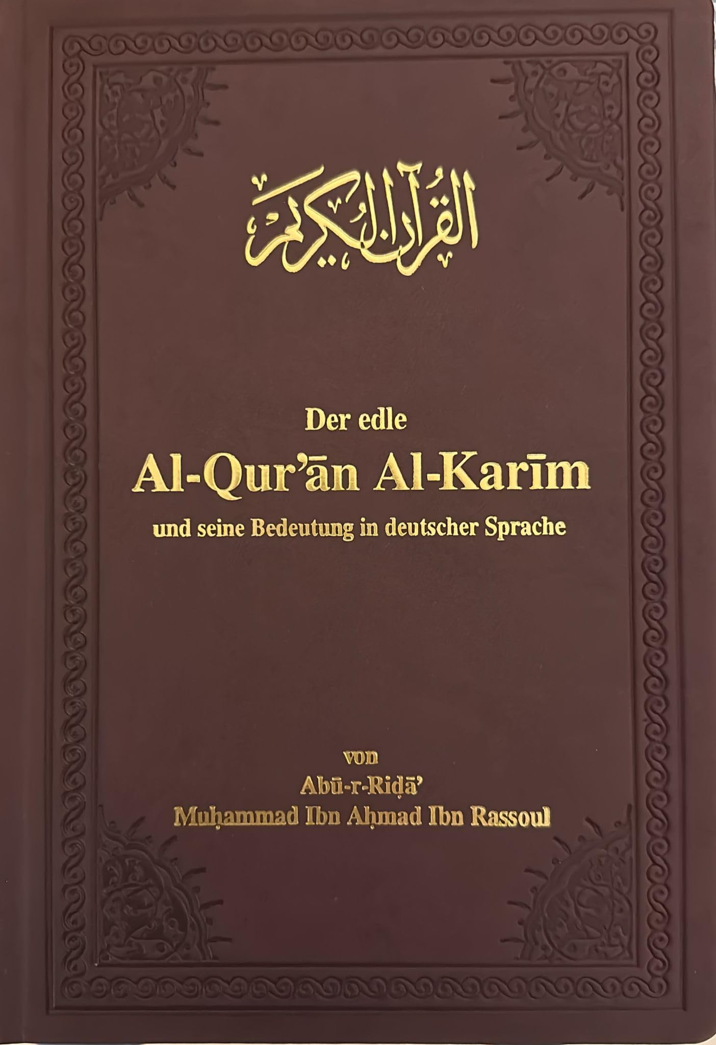 Der edle Qur'an - Übersetzung seiner Bedeutungen in die deutsche Sprache Books