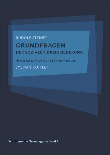Grundfragen der sozialen Dreigliederung (Grundlagen) Business, Finance & Career