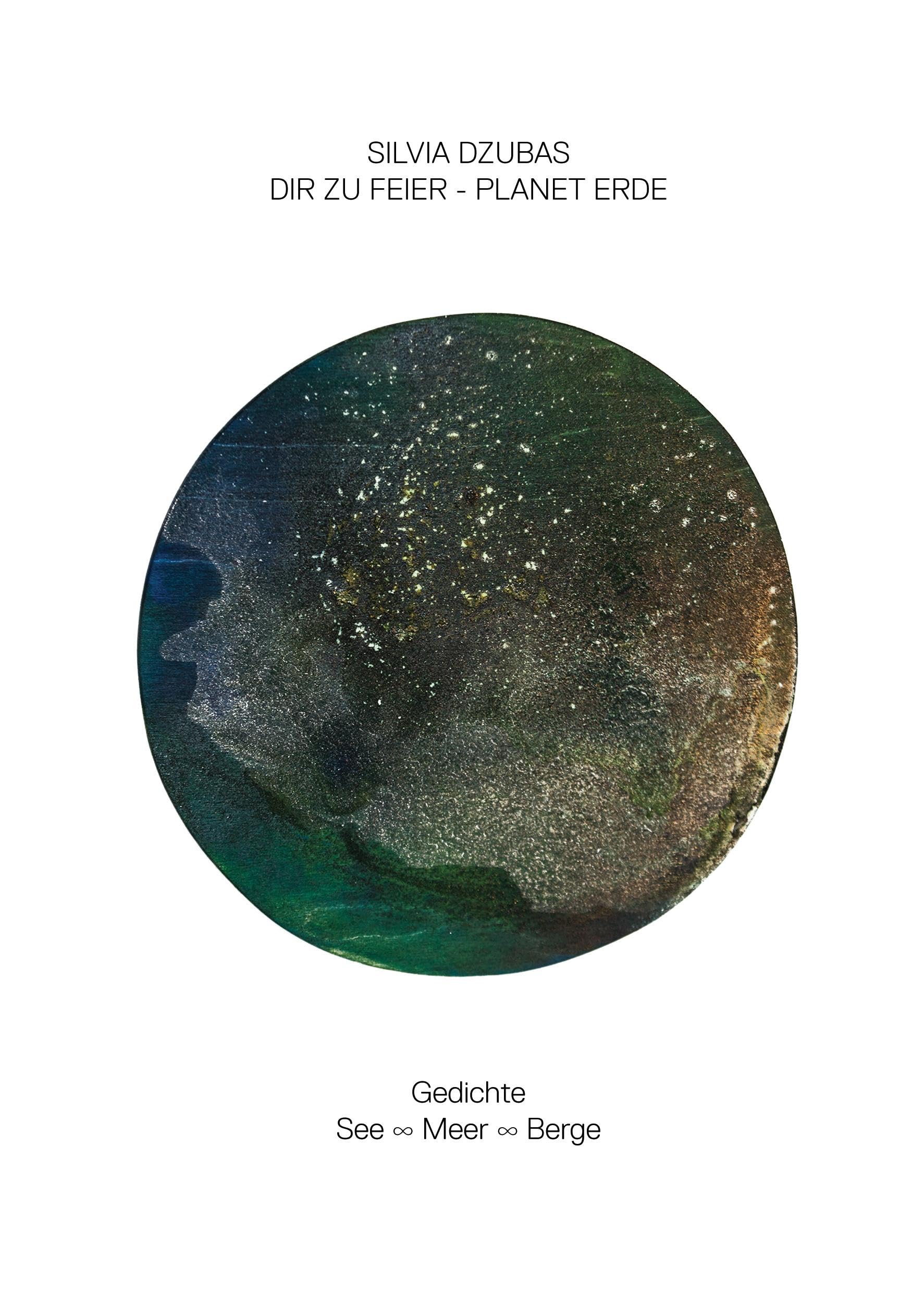 Dir zur Feier - Planet Erde Poetry