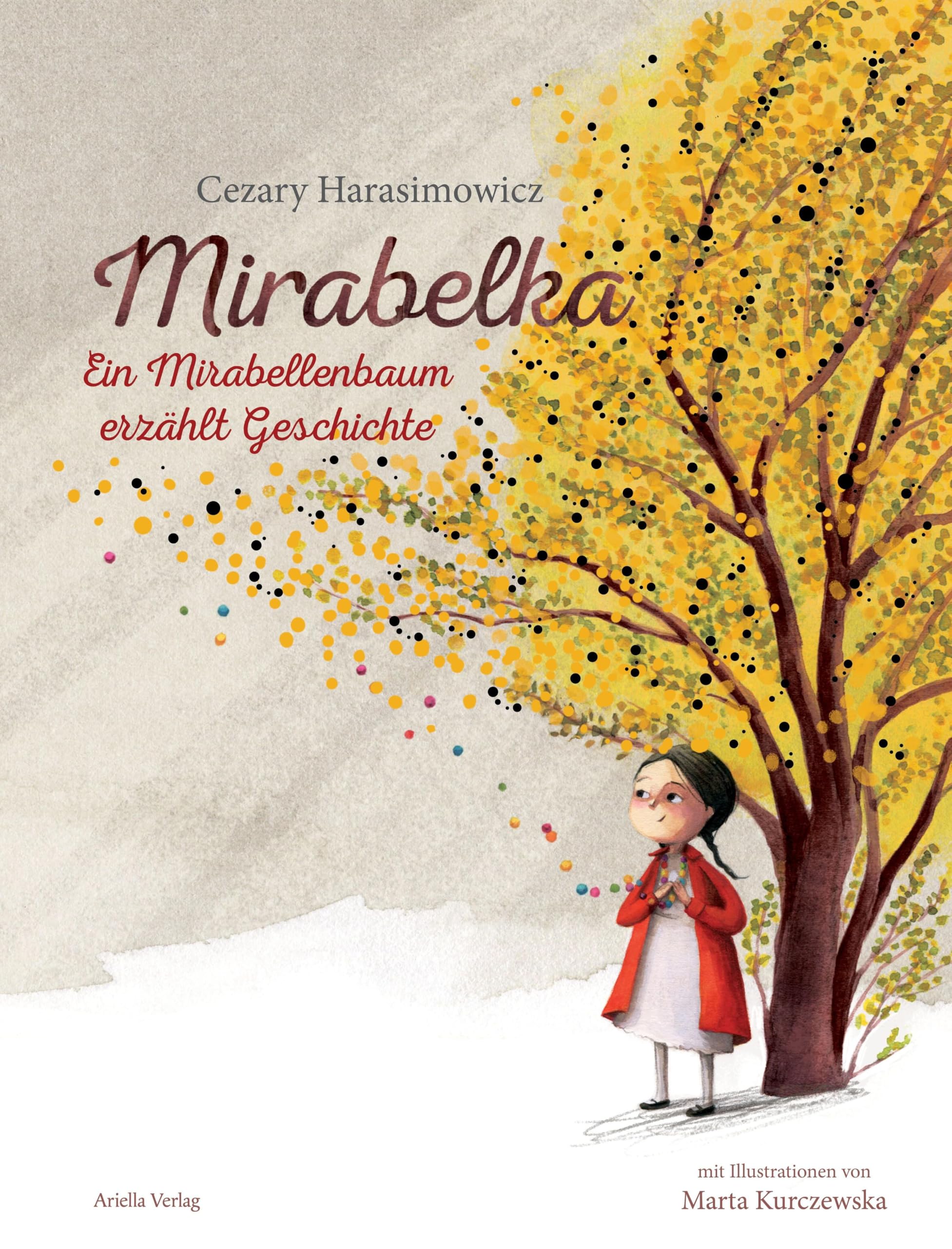 Mirabelka - ein Mirabellenbaum erzählt Geschichte book