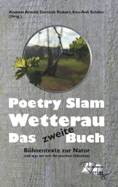 Poetry Slam Wetterau Das zweite Buch: Bühnentexte zur Natur Contemporary literature