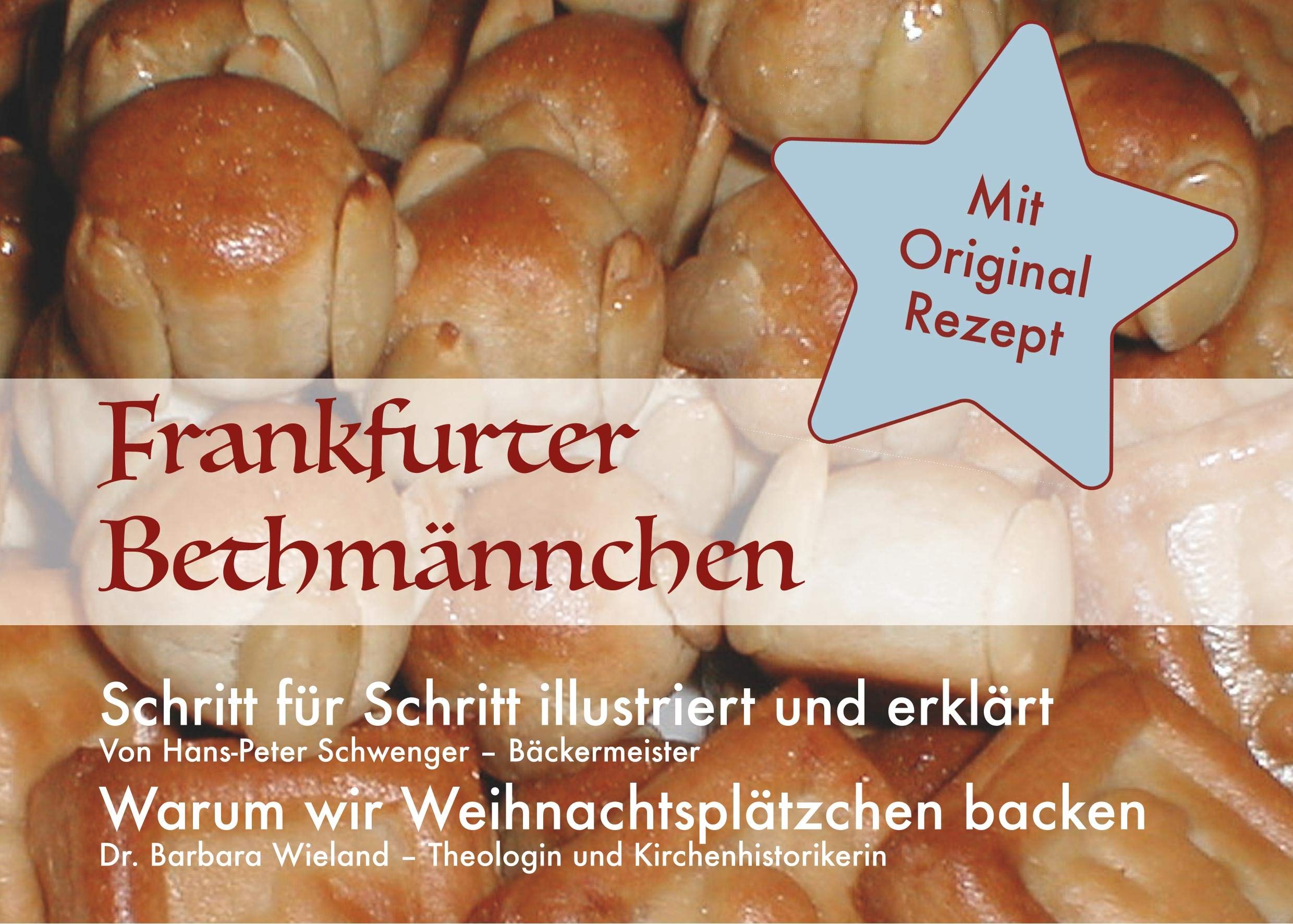 Frankfurter Bethmännchen: Schritt für Schritt illustriert und erklärt Leisure, Home & Garden