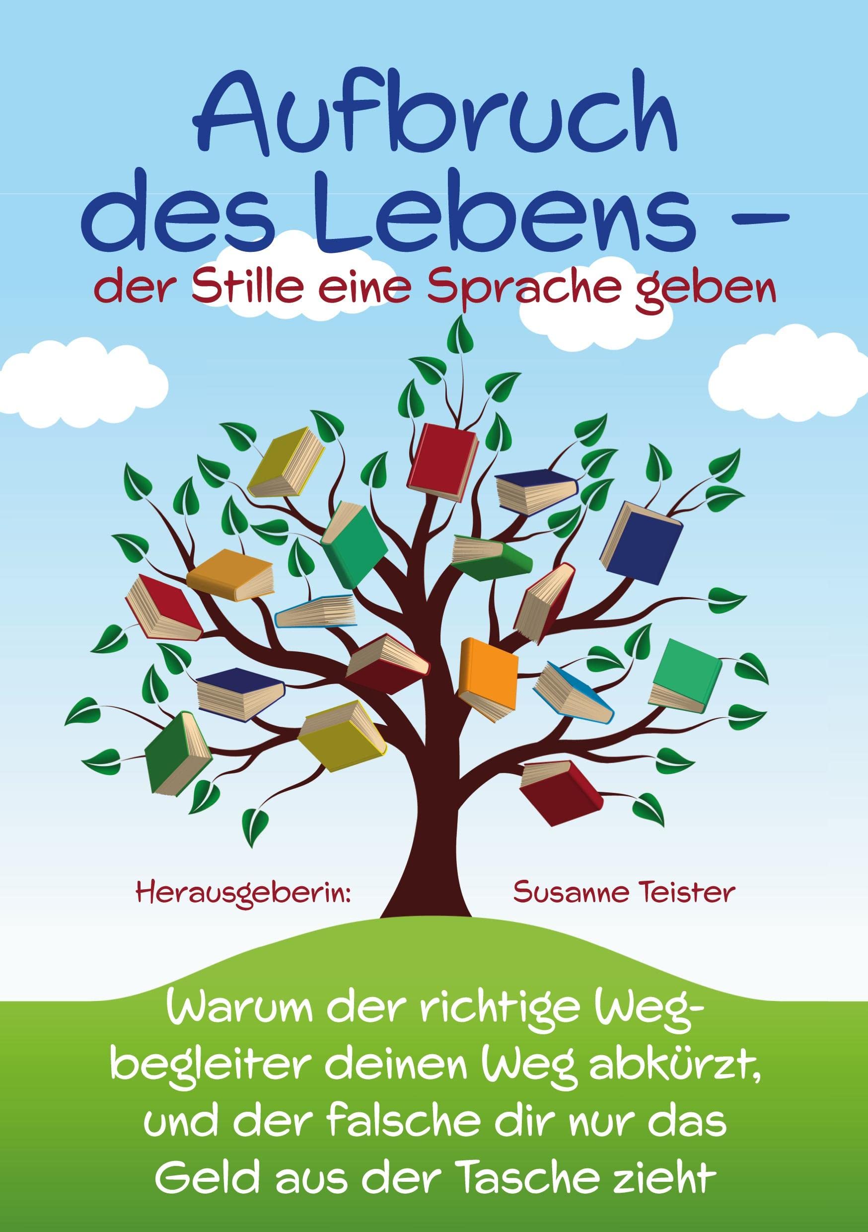 Aufbruch des Lebens: der Stille eine Sprache geben Philosophy