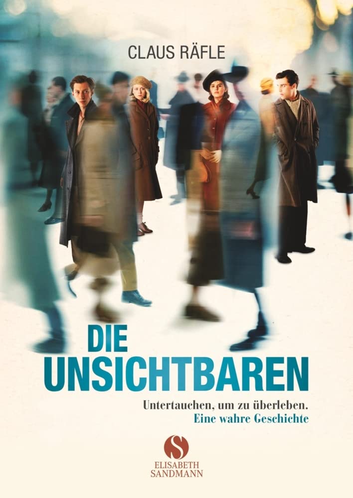 Die Unsichtbaren: Untertauchen, um zu überleben. Eine wahre Geschichte. Books