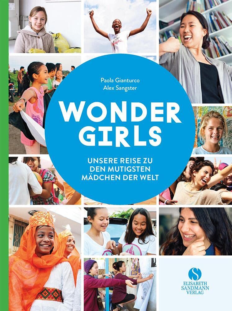 Wonder Girls. Unsere Reise zu den mutigsten Mädchen der Welt Social Sciences