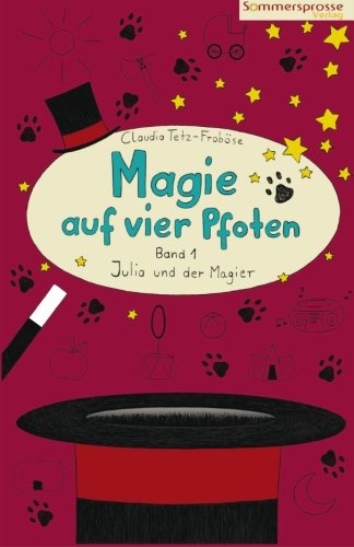 Julia und der Magier (Magie auf vier Pfoten, Band 1) Fairy Tales & Legends