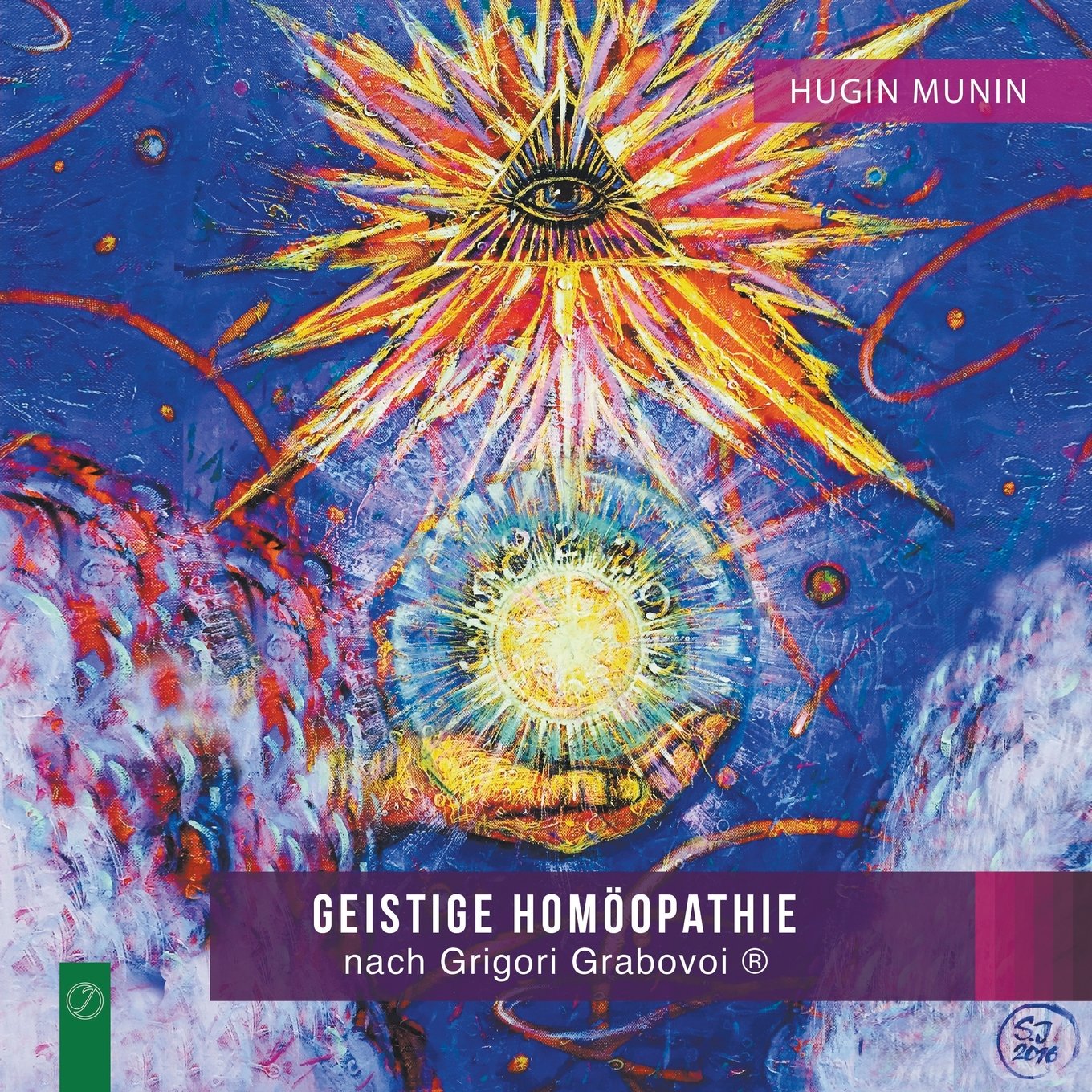 Die geistige Homöopathie nach Grigori Grabovoi ®: Band I (1) Medicine