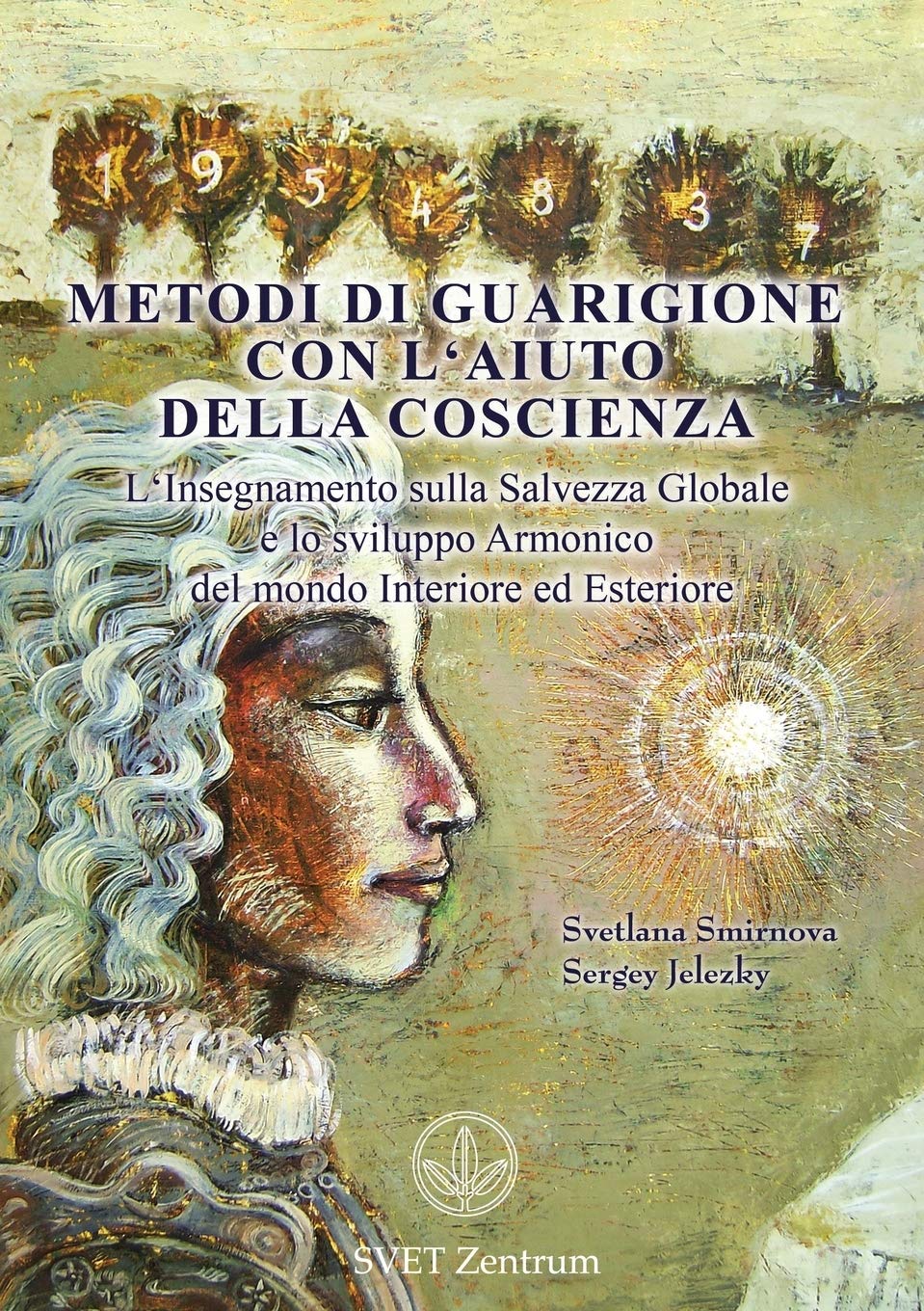 Metodi di guarigione con l‘aiuto della coscienza (ITALIAN Edition) Medicine