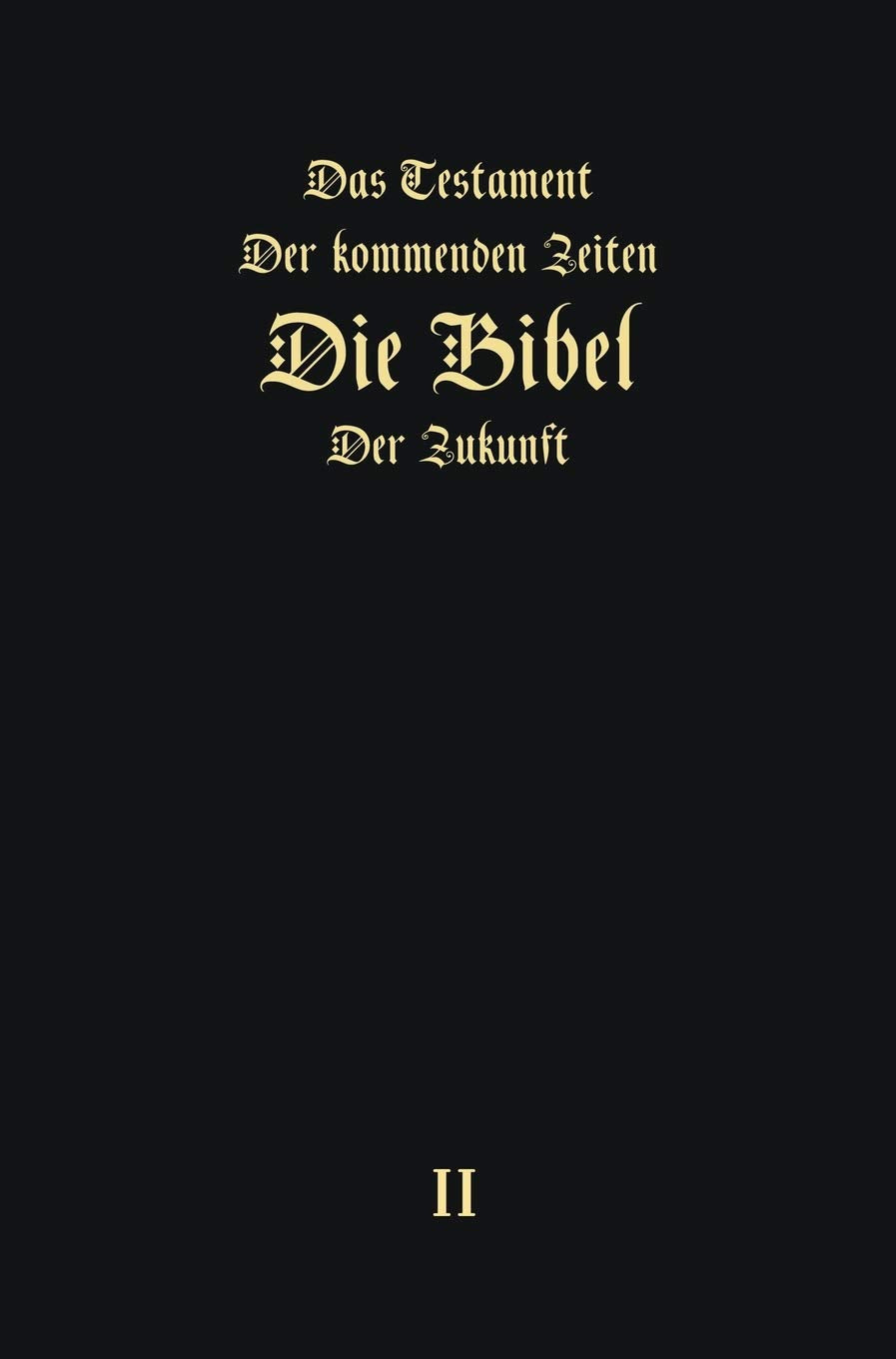 «Das Testament der kommenden Zeiten – die Bibel der Zukunft“ - TEIL 2 Medicine
