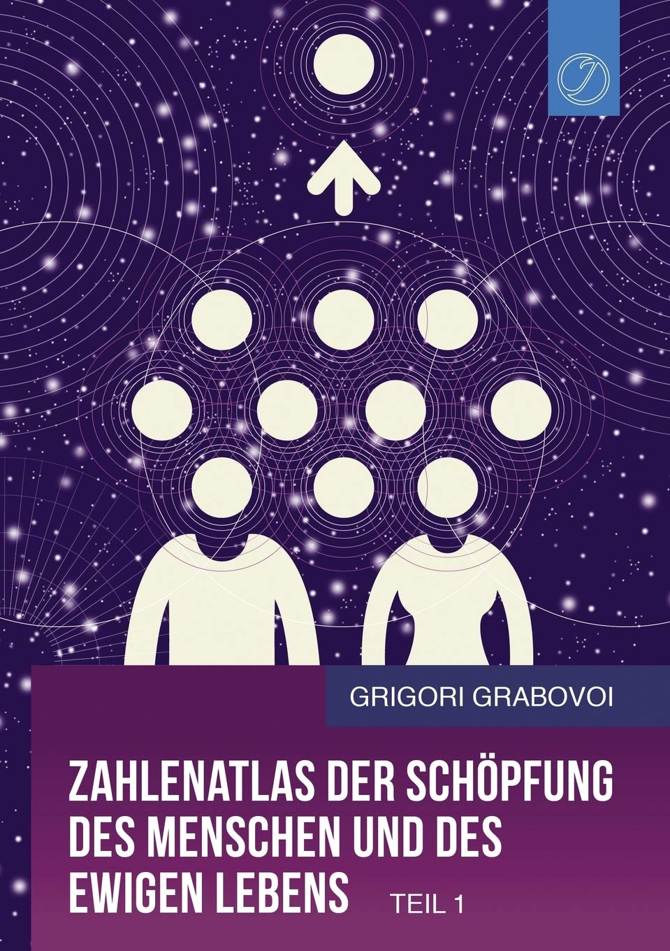 Zahlenatlas der Schöpfung des Menschen und des ewigen Lebens - Teil 1 (GERMAN Edition) Medicine
