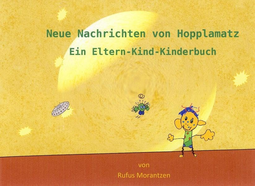 Neue Nachrichten von Hopplamatz: Ein Eltern-Kind-Kinderbuch - Morantzen, Rufus book