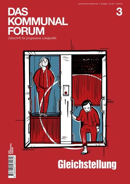 Das Kommunalforum #3: Gleichstellung (Das Kommunalforum: Zeitschrift für progressive Lokalpolitik) Social Sciences