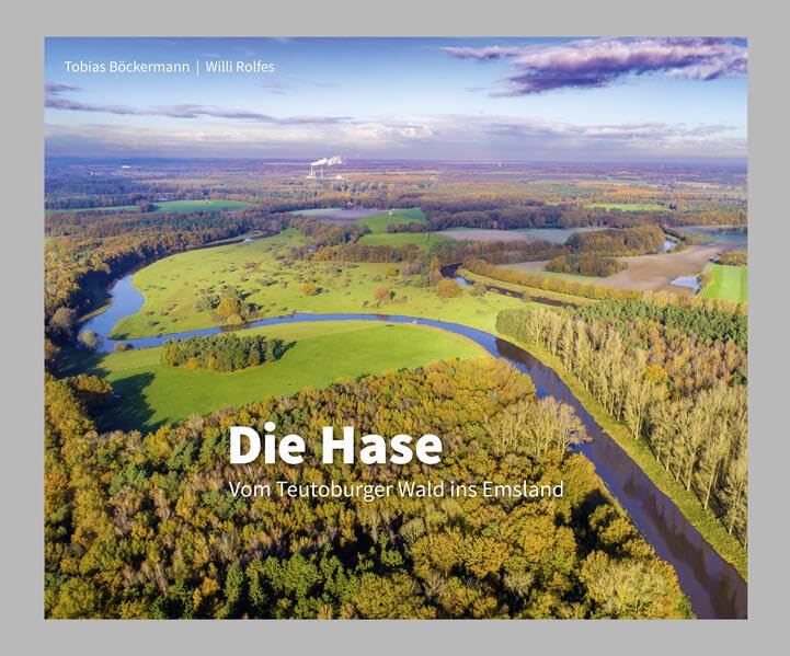 Die Hase: Vom Teutoburger Wald ins Emsland (Unser Naturerbe) Film, Art & Culture