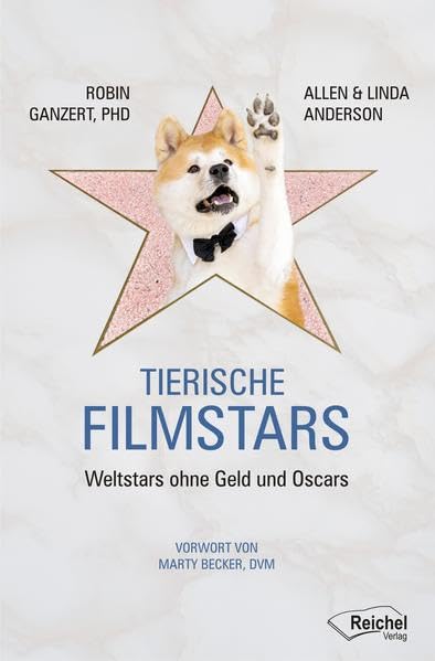 Tierische Filmstars: Weltstars ohne Geld und Oscars Books