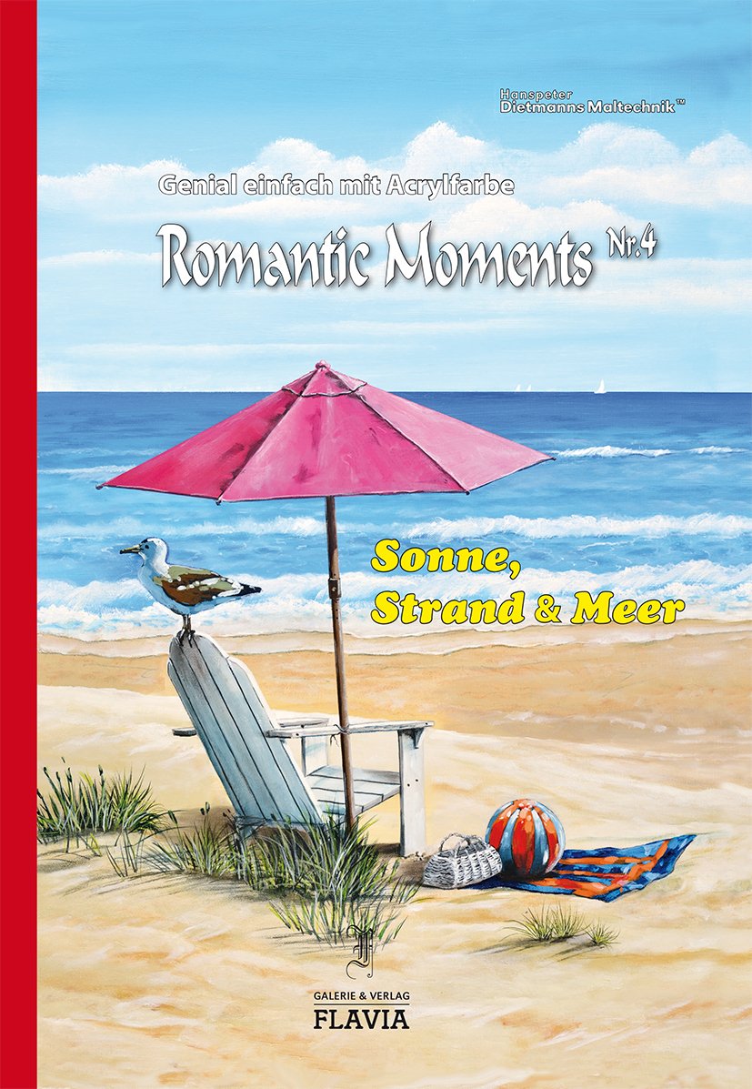 Genial einfach mit Acrylfarbe: Romentic Moments Nr. 4 - Sonne, Strand und Meer (Dietmanns Maltechnik: Romantic Moments) Film, Art & Culture
