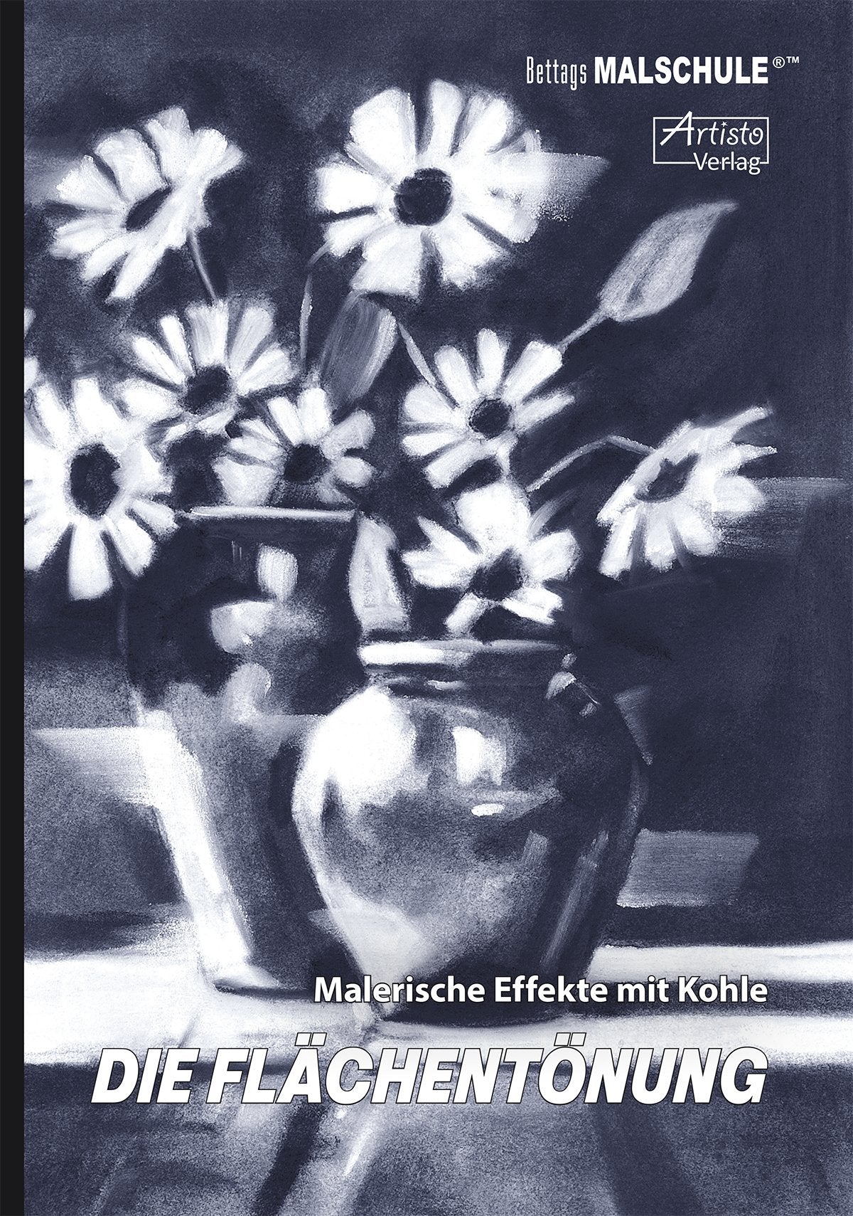 Die Flächentönung - Malerische Effekte mit Kohle (Bettags-Malschule / Malen- und Zeichnen leicht gemacht) Film, Art & Culture