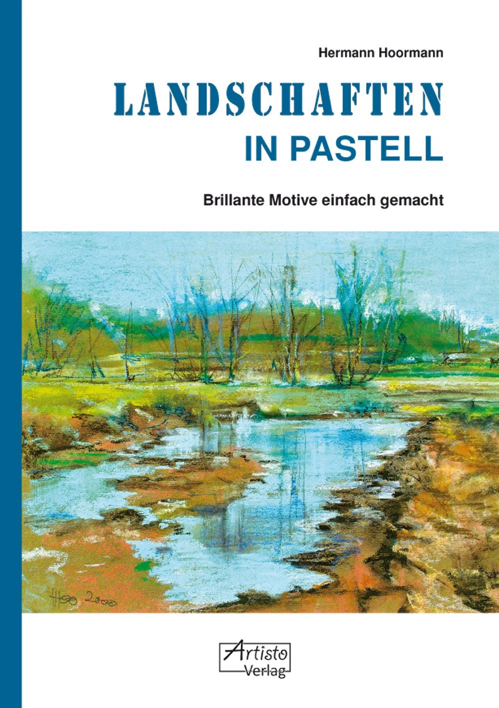 Landschaften in Pastell: Brillante Motive leicht gemacht Film, Art & Culture