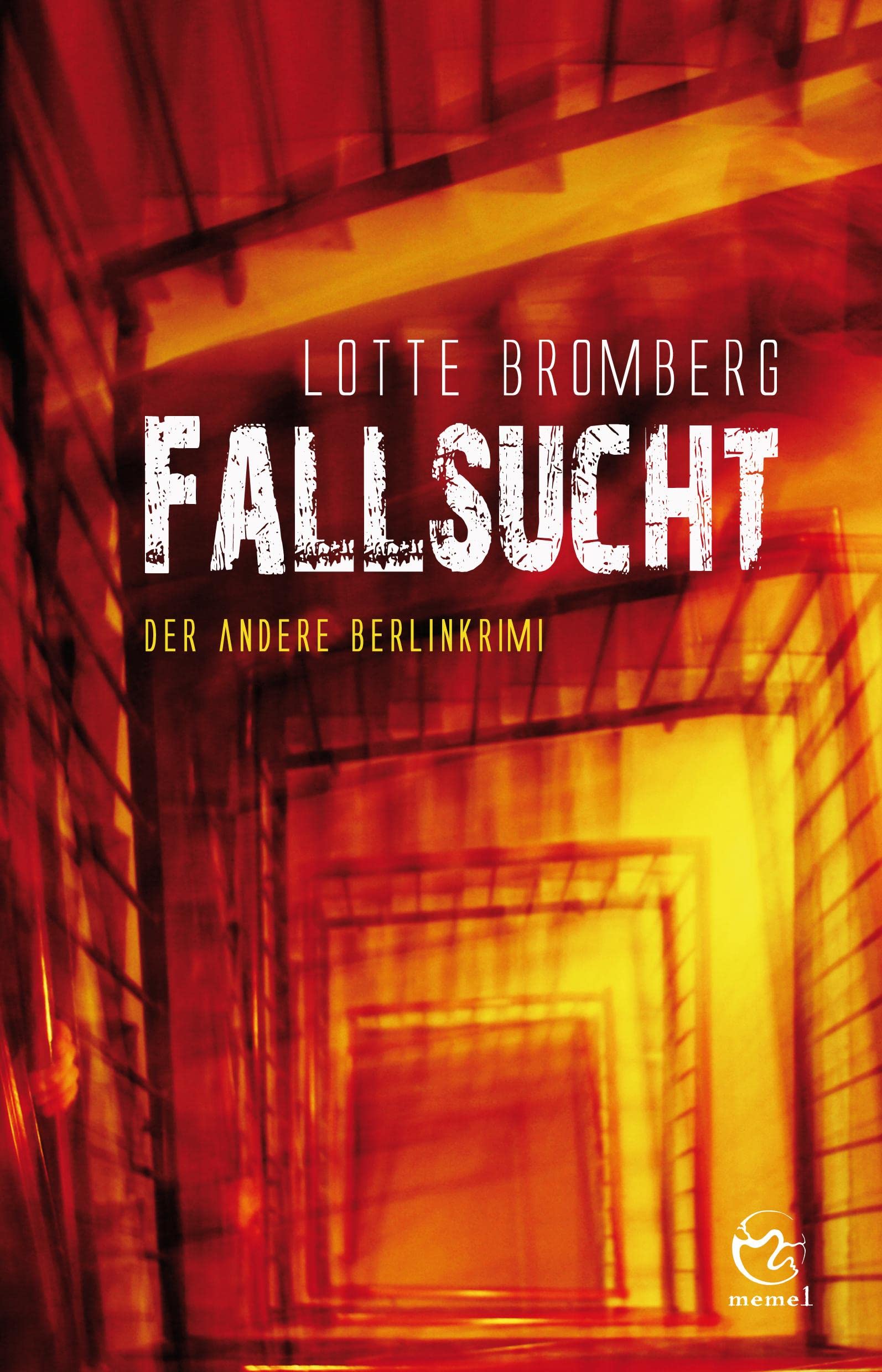 Fallsucht: Der andere Berlinkrimi (Kriminalromane mit Jakob Hagedorn) Contemporary literature