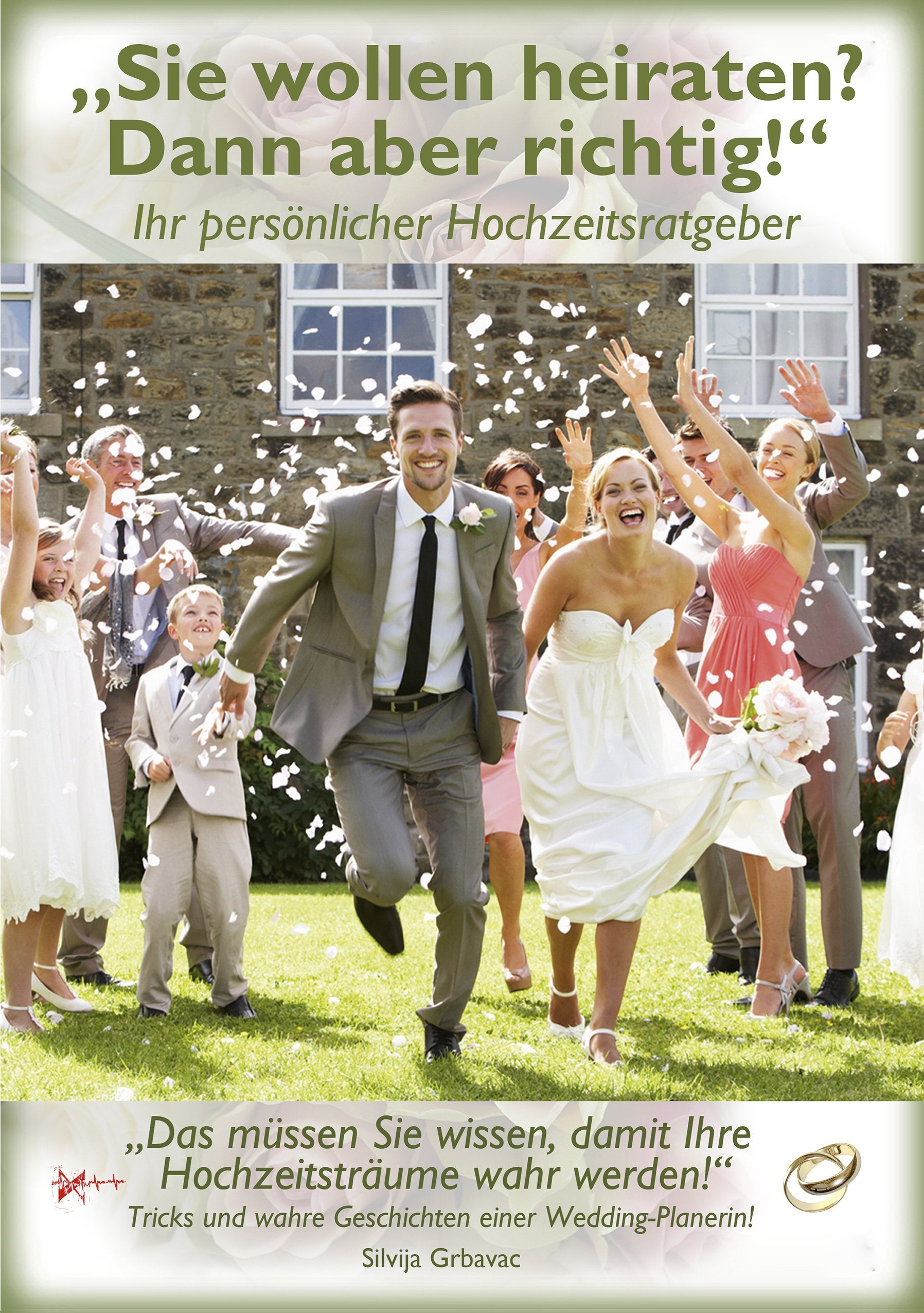 Sie wollen heiraten? Dann aber richtig! Partnership & Love