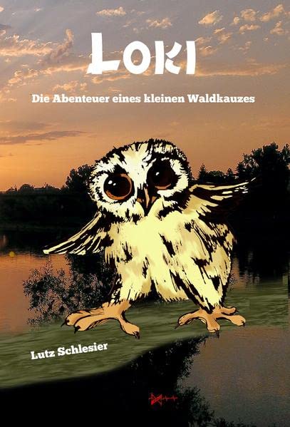 Loki - Die Abenteuer eines kleinen Waldkauzes Social Sciences