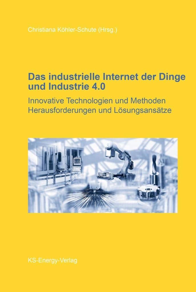 Das industrielle Internet der Dinge und Industrie 4.0 Business, Finance & Career