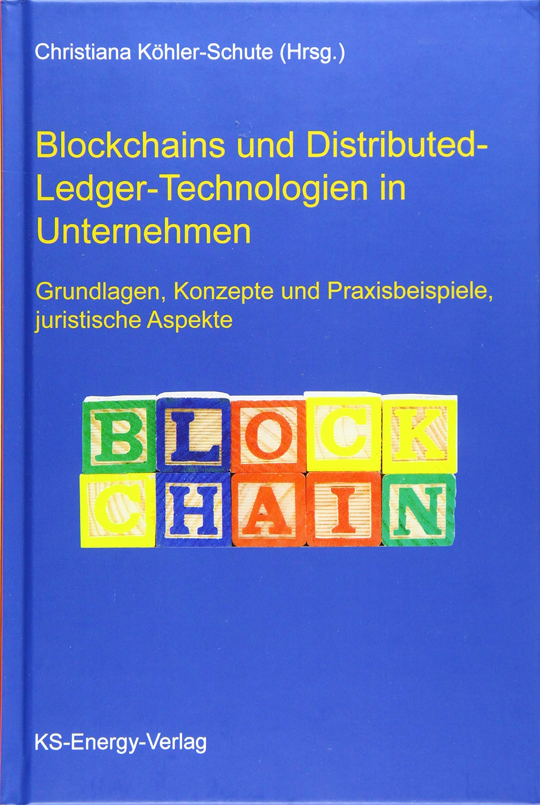 Blockchains und Distributed-Ledger-Technologien in Unternehmen Business, Finance & Career