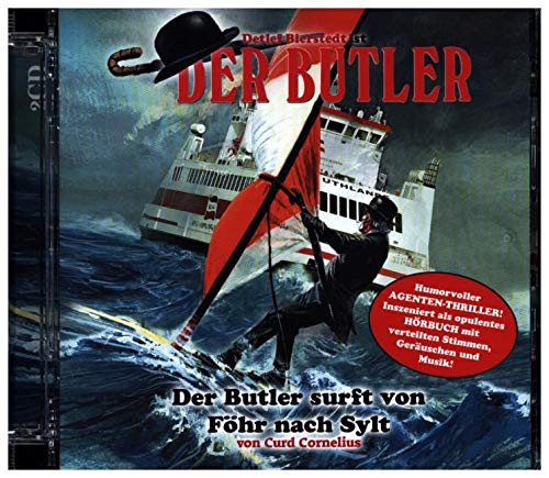 Folge 3-der Butler Surft Von Föhr Nach Sylt Radio Plays