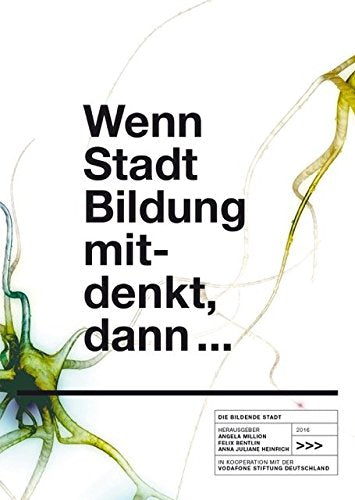 Wenn Stadt Bildung mitdenkt, dann... Books