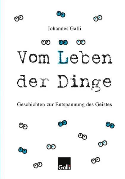 Vom Leben der Dinge: Geschichten zur Entspannung des Geistes Contemporary literature