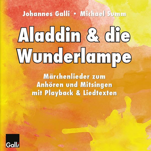 Aladdin & die Wunderlampe: Märchenlieder zum Anhören und Mitsingen mit Playbackversion & Liedtexten Arts & Music